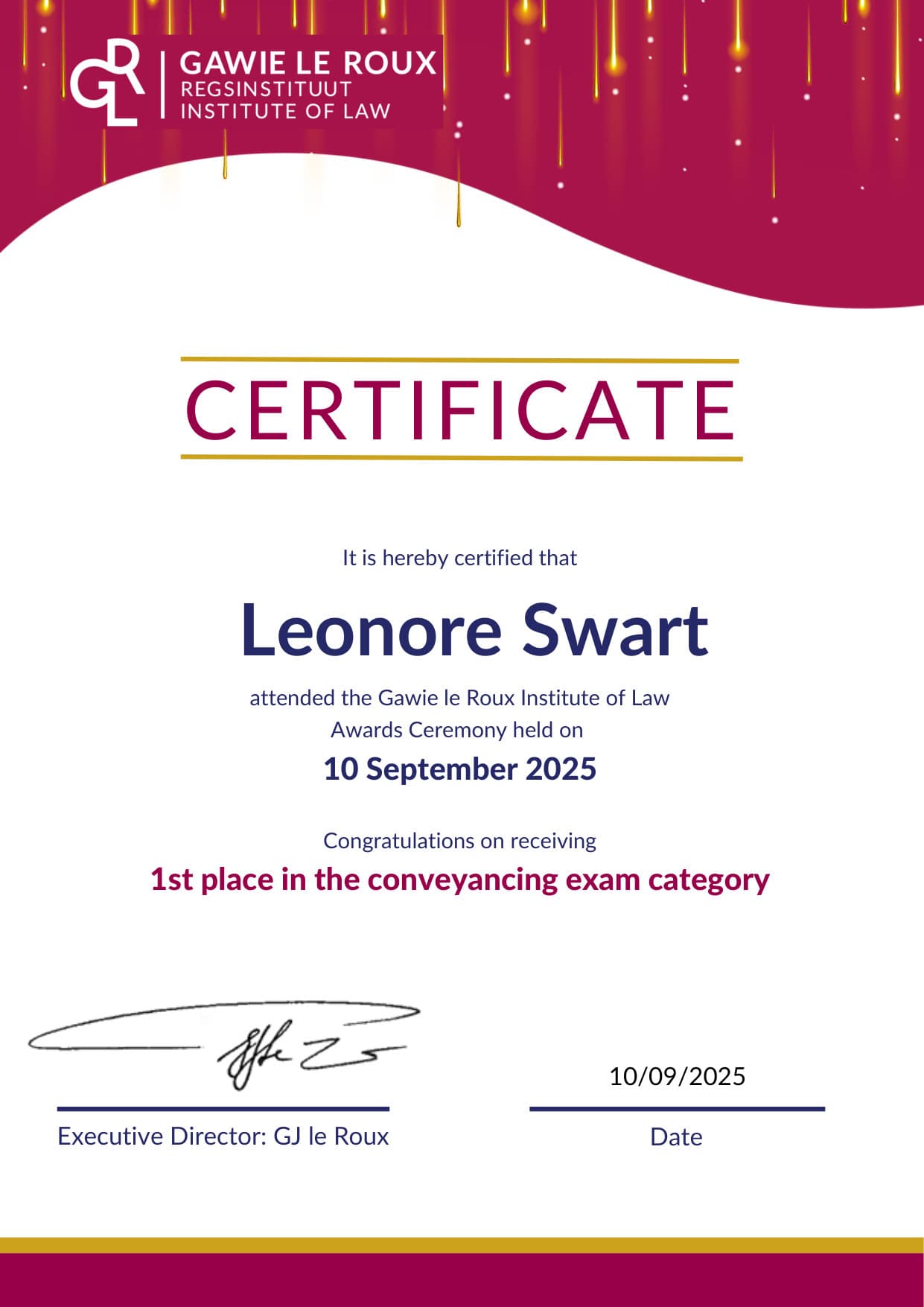 Gawie le Roux Institute of Law certificate: 1st place in the conveyancing exam category, 10 September 2025